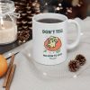 Don't Tell Me How To Live My Life Cat Coffee Tea Mug - One Size